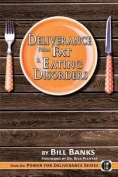 Deliverance from Fat and Eating Disorders Paperback