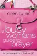 busy womans guide to prayer