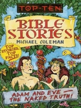 Top Ten Bible Stories by Michael Coleman and Michael Tickner Book