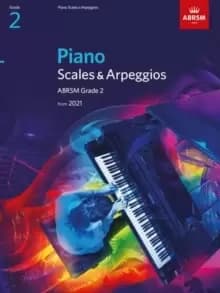 Piano Scales & Arpeggios, ABRSM Grade 2 : from 2021