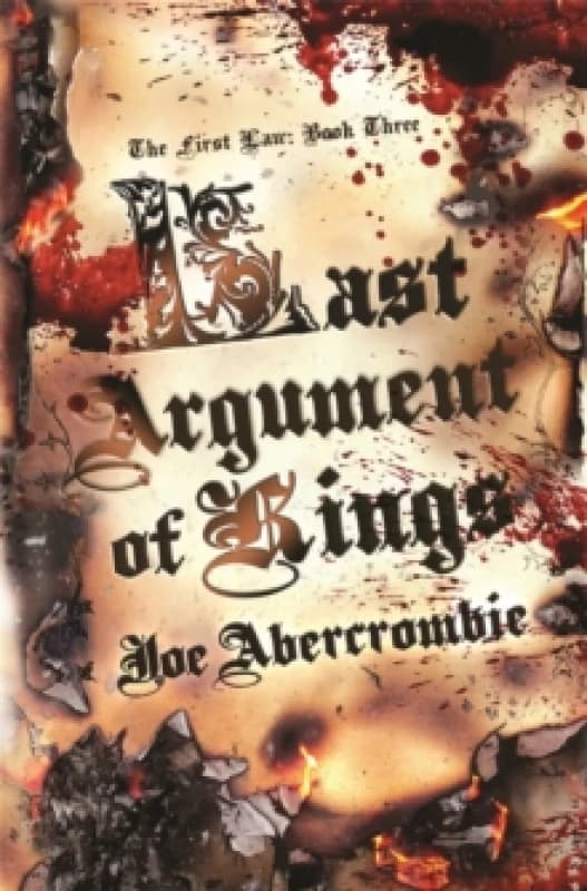 Last Argument Of Kings : Book Three Hardback
