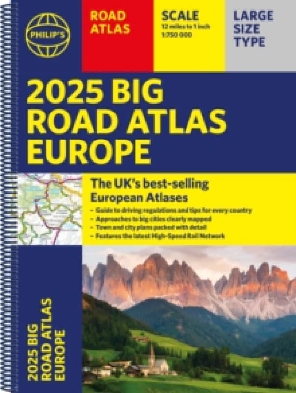 2025 Philip's Big Road Atlas of Europe : (A3 Spiral Binding) Spiral bound