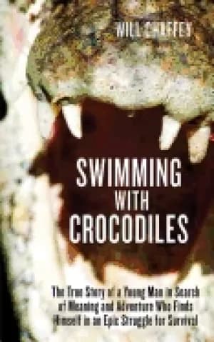 swimming with crocodiles the true story of a young man in search of meaning