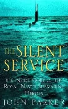 The silent service by John Parker