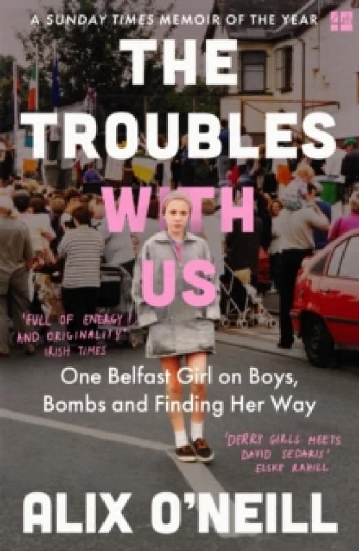 The Troubles With Us. Paperback. By Alix ONeill Books