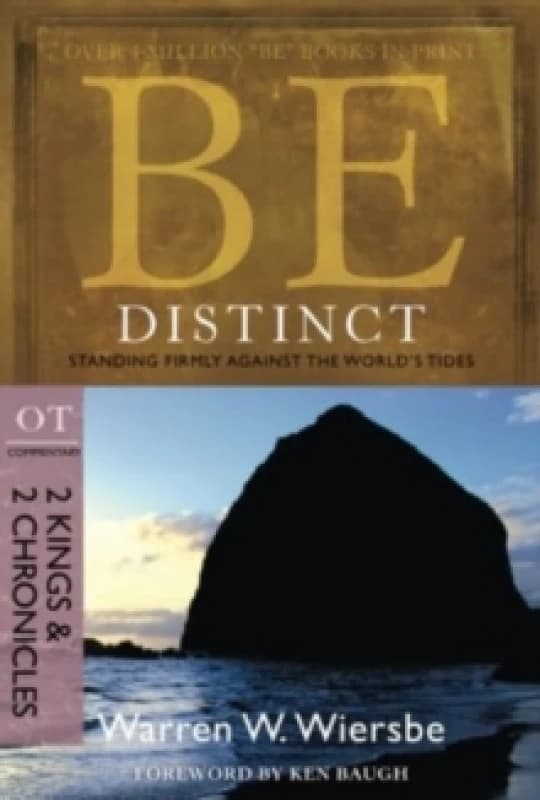 Be Distinct 2 Kings 2 Chronicles : Standing Firmly Against the World's Tides Paperback / softback