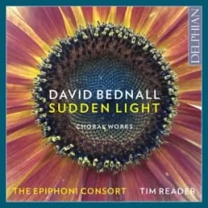 David Bednall Sudden Light Choral Works by David Bednall CD Album