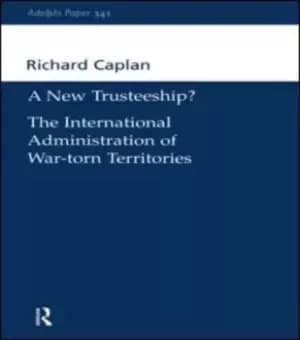 A new trusteeship? by Richard Caplan