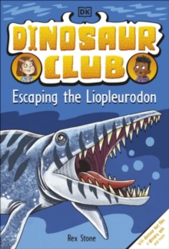 Dinosaur Club: Escaping the Liopleurodon Paperback / softback