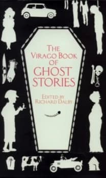 The Virago Book of Ghost Stories by Richard Dalby Hardback