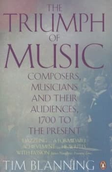 The Triumph of Music by Tim Blanning Book