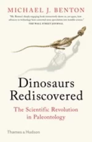 dinosaurs rediscovered the scientific revolution in paleontology