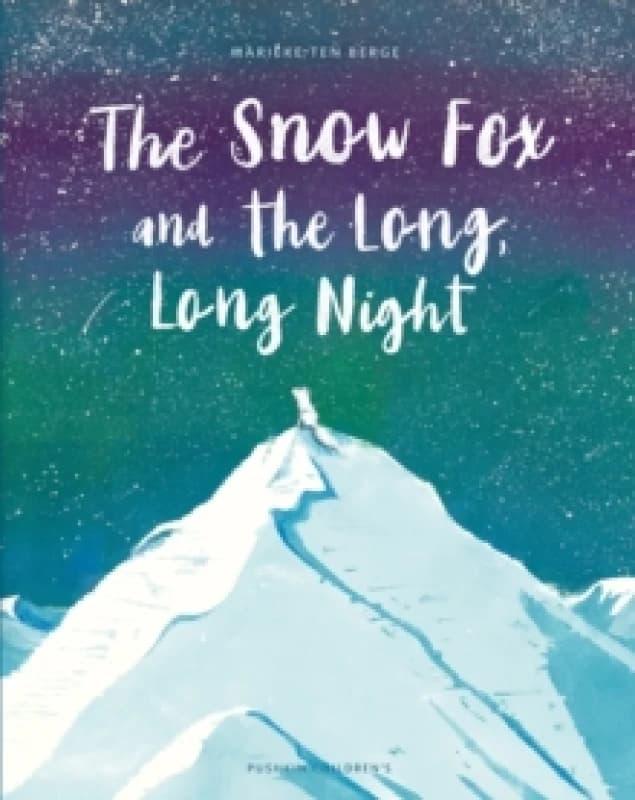 The Snow Fox and the Long, Long Night Hardback