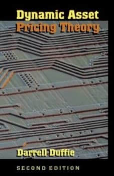 Dynamic Asset Pricing Theory by Darrell Duffie Hardback