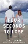 four seconds to lose a novel