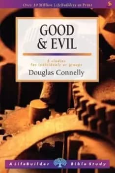 Good & evil by Douglas Connelly