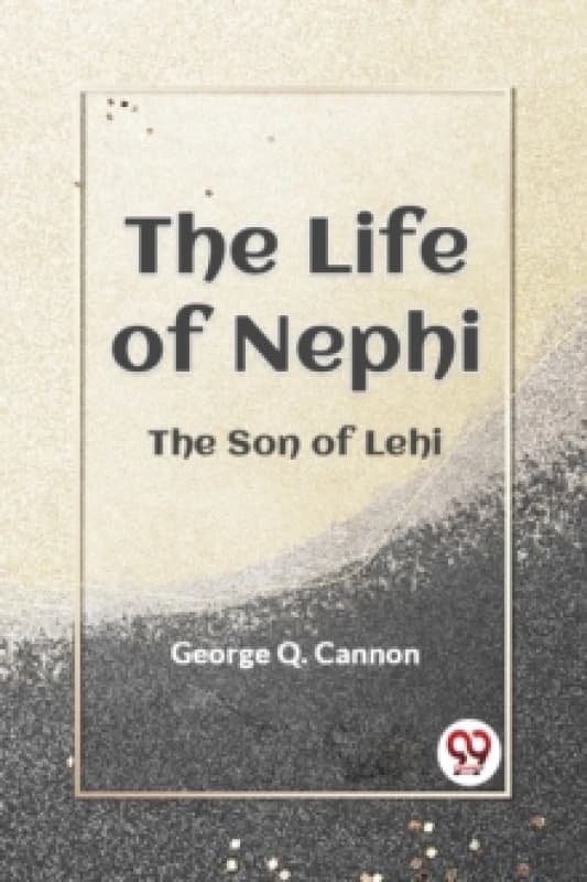 The Life of Nephi the Son of Lehi Paperback / softback