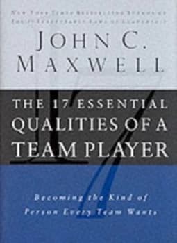 The 17 Essential Qualities of a Team Player by John C Maxwell Book