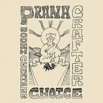 Prana Crafter - Bodhi Cheetah's Choice CD