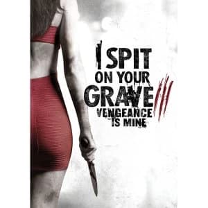 I Spit on Your Grave 3: Vengeance Is Mine DVD