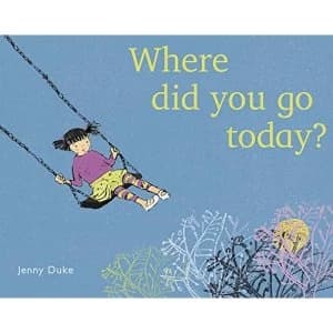 Where did you go today? Paperback / softback 2019