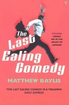The Last Ealing Comedy by Matthew Baylis Paperback