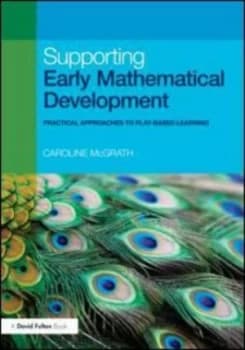 Supporting early mathematical development by Caroline McGrath