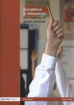 Excellence in Education by Sir Cyril Taylor Hardback