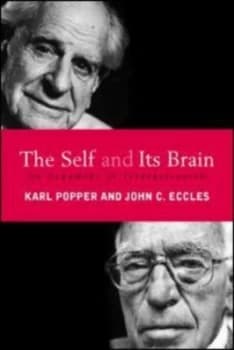 The Self and Its Brain by John C. Eccles Paperback