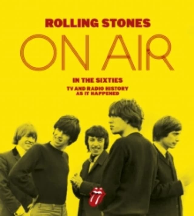 Rolling Stones on Air in the Sixties. Hardback. By Richard Havers, Rolling Stones Books