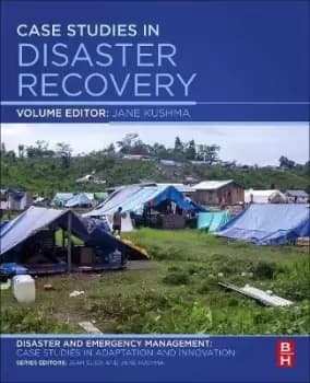Case Studies in Disaster Recovery by Jane Kushma