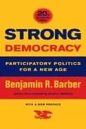 strong democracy participatory politics for a new age
