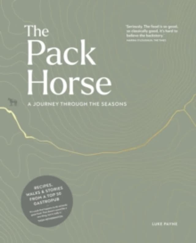 The Pack Horse Hayfield : A journey through the seasons Hardback