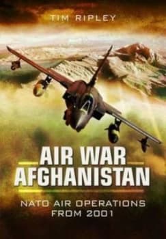 Air War Afghanistan by Tim Ripley Hardback
