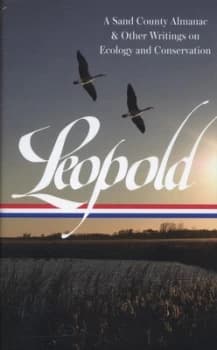 A Sand County almanac & other writings on ecology and conservation by Aldo Leopold
