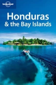 Honduras and the Bay Islands. by Greg Benchwick and Gary Chandler Paperback