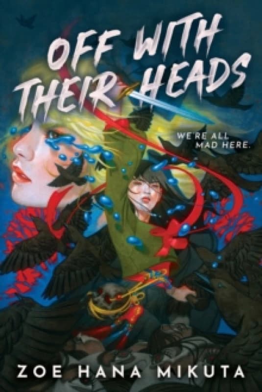 Off With Their Heads Hardback