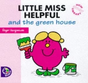 Little Miss Helpful and the Green House by Adam Hargreaves and Roger Hargreaves Book