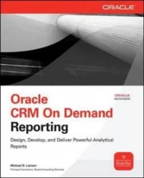 Oracle Crm on Demand Reporting by Michael D Lairson Paperback