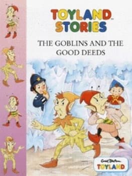 The Goblins and the Good Deeds by Enid Blyton Book