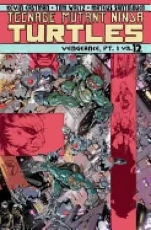 teenage mutant ninja turtles volume 12 vengeance part 1