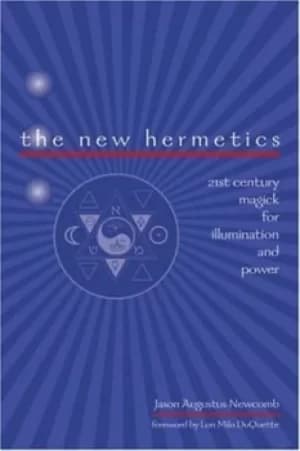 The new hermetics by Jason Augustus Newcomb