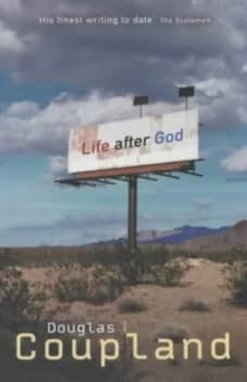 Life After God by Douglas Coupland Paperback
