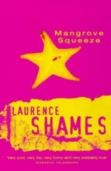 Mangrove Squeeze by Laurence Shames Paperback
