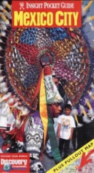 Mexico City by Margaret King and Marcus Wilson-Smith and Discovery Channel Paperback