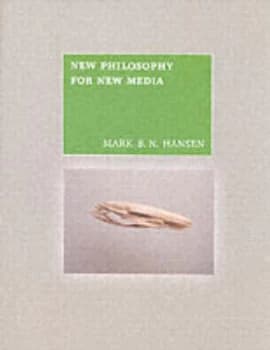 New Philosophy for New Media by Mark B. N. Hansen Paperback