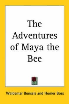 Adventures of Maya the Bee by Waldemar Bonsels Paperback