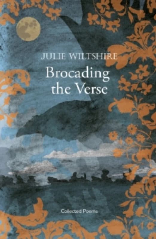 Brocading the Verse : loss and redemption in the Cotswold landscape Paperback / softback