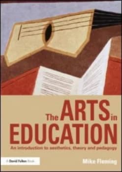 The Arts in Education by Mike Fleming Paperback