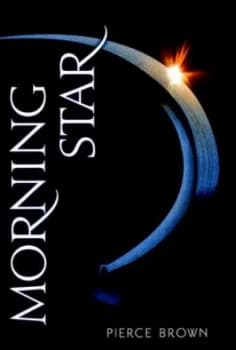 Morning Star by Pierce Brown Hardback